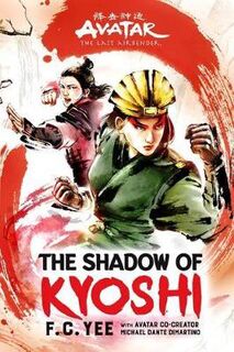 Avatar, The Last Airbender: The Shadow of Kyoshi Vol. 02 (Graphic Novel)