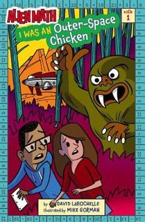 Alien Math #01: I Was an Outer-Space Chicken
