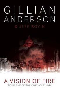 Earthend Saga #01: A Vision of Fire