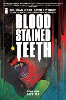 Blood Stained Teeth, Volume 1: Bite Me (Graphic Novel)