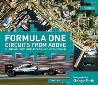 Formula One Circuits From Above (3rd Edition)