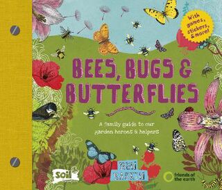 Bees, Bugs and Butterflies (With Stickers and Removable Games)