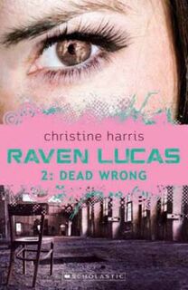 Raven Lucas #02: Dead Wrong