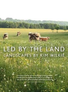 Led by the Land: Landscapes