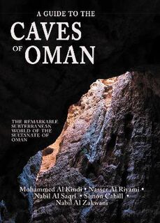 A Guide to the Caves of Oman