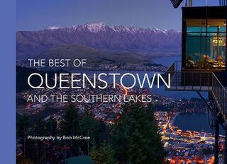 The Best Of Queenstown and the Southern Lakes