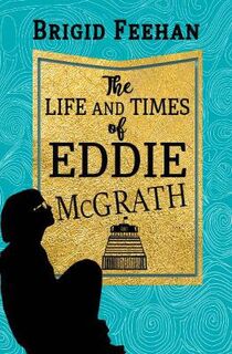 The Life and Times of Eddie McGrath
