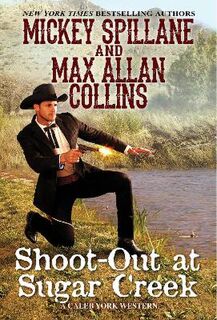 Caleb York Western #06: Shoot-Out at Sugar Creek
