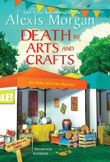 Abbey McCree Mystery #06: Death by Arts and Crafts