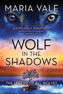 Legend of All Wolves #02: Wolf in the Shadows
