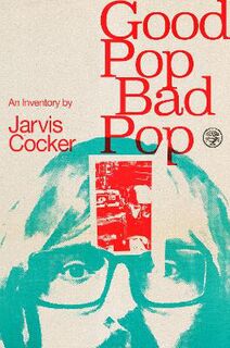 Good Pop, Bad Pop