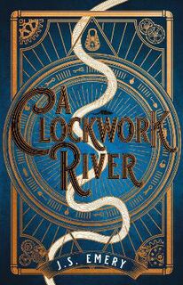 A Clockwork River