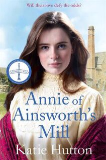 Annie of Ainsworth's Mill