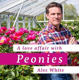 A Love Affair with Peonies