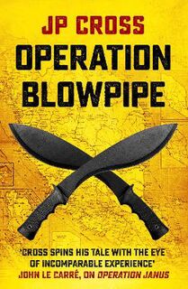 Operation Janus #07: Operation Blowpipe