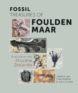 Fossil Treasures of Foulden Maar