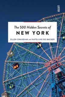 500 Hidden Secrets #: The 500 Hidden Secrets of New York
