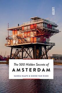 500 Hidden Secrets #: The 500 Hidden Secrets of Amsterdam