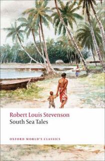 Oxford World's Classics: South Sea Tales