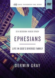 40 Days Through the Book #: Ephesians Video Study