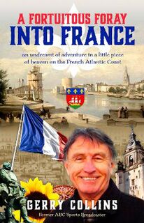 A Fortuitous Foray into France
