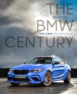 BMW Century, The: The Ultimate Performance Machines