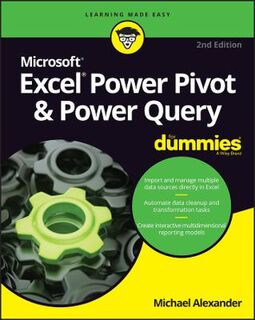Excel Power Pivot & Power Query For Dummies  (2nd Edition)