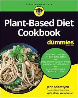 Plant-Based Diet Cookbook For Dummies  (2nd Edition)