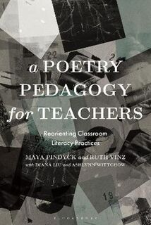 A Poetry Pedagogy for Teachers
