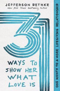 31 Ways to Show Her What Love Is