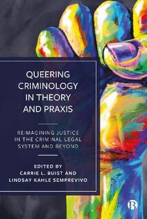Queering Criminology in Theory and Praxis