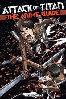 Attack on Titan: Anime Guide (Graphic Novel)