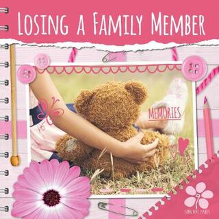 Topics to Talk About: Losing a Family Member