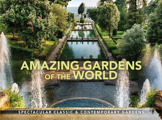 Amazing Gardens of the World