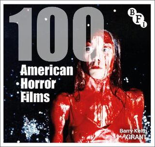 BFI Screen Guides #: 100 American Horror Films