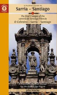 A Pilgrim's Guide #: Sarria - Santiago  (15th Edition)
