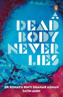 A Dead Body Never Lies