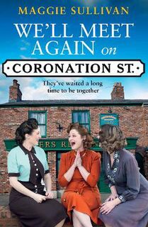 Coronation Street #05: We'll Meet Again on Coronation Street