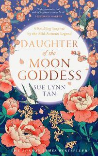 Daughter of the Moon Goddess #01: Daughter of the Moon Goddess