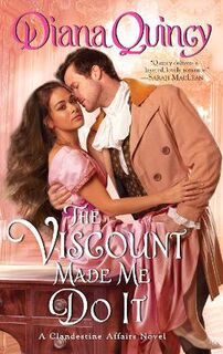 Clandestine Affairs #02: The Viscount Made Me Do It