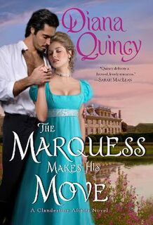 Clandestine Affairs #03: The Marquess Makes His Move