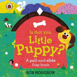 Is That You, Little Puppy? (Push, Pull, Slide)