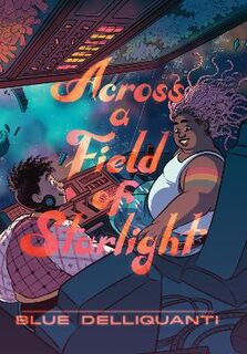 Across a Field of Starlight (Graphic Novel)