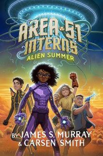 Area 51 Interns #01: Alien Summer