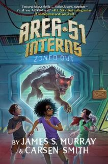 Area 51 Interns #02: Zoned Out