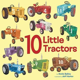 10 Little Vehicles #: 10 Little Tractors