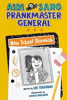 Airi Sano Prankmaster General #01: Airi Sano, Prankmaster General: New School Skirmish