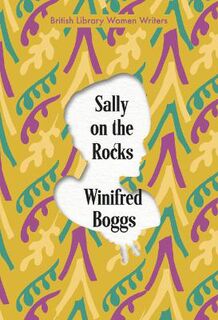 British Library Women Writers #11: Sally on the Rocks