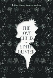 British Library Women Writers #12: The Love Child