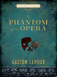 Chartwell Classics #: The Phantom of the Opera